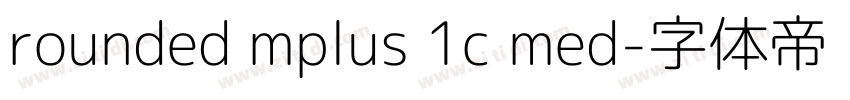 rounded mplus 1c med字体转换